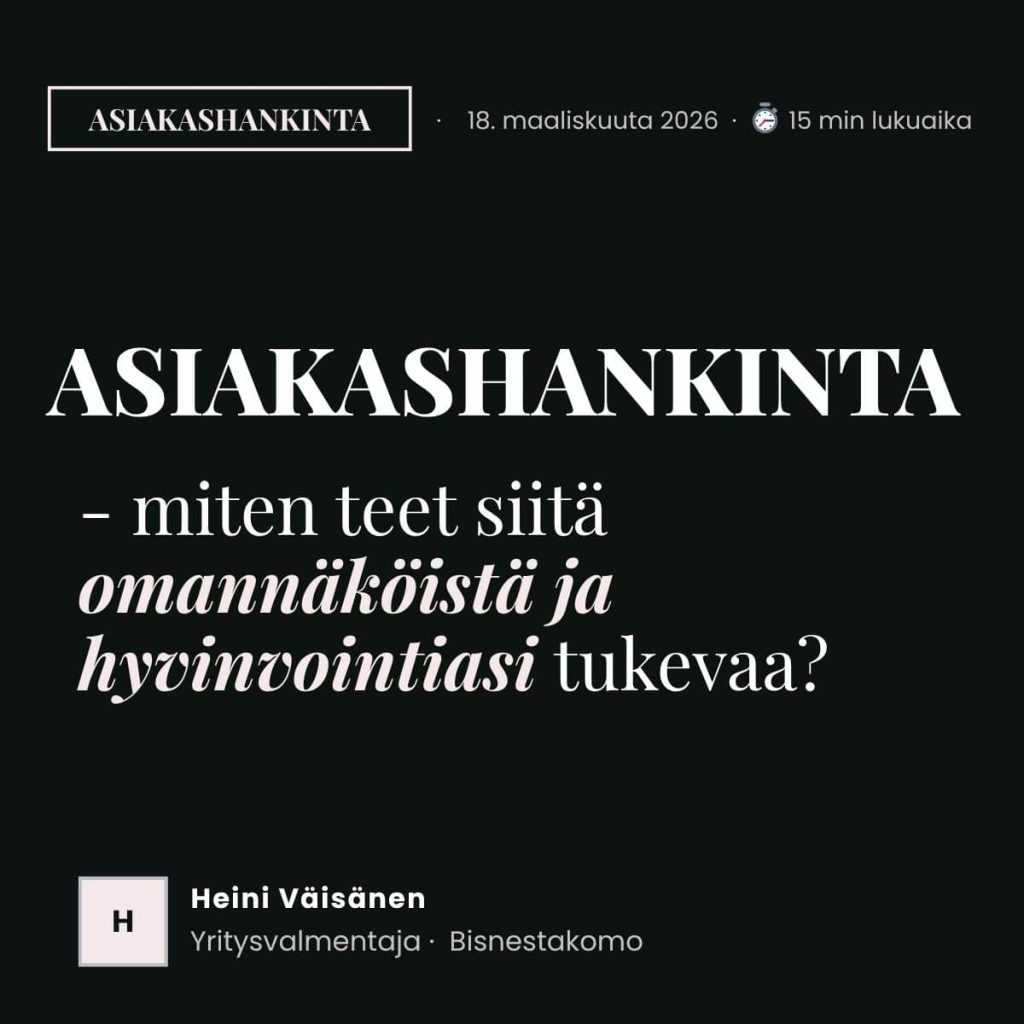 Bisnestakomo blogi asiakashankinta